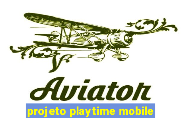 projeto playtime mobile